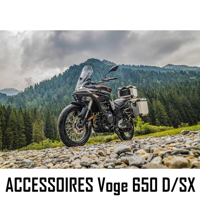 ACCESSOIRES VOGE 650 DS / DSX ACCESSOIRES VOGE 650 DS ET DSX origine VOGE 