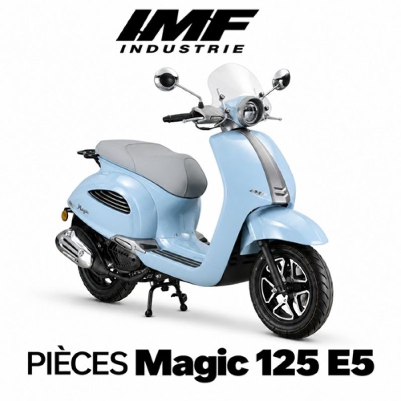 PIECES MAGIC 125 4T EURO 5+ PIECES SCOOTER MAGIC IMF INDUSTRIES origine IMF -DISPO