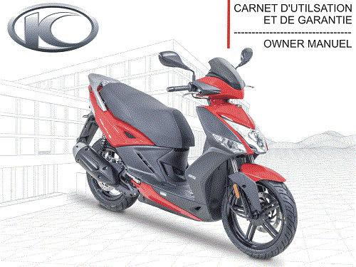 FR - MANUEL UTILISATEUR AGILITY 125 16+ E4 KYMCO T300KL25FAA6-FR - MANUEL UTILISATEUR AGILITY 125 16+ E4 origine KYMCO -DISPO