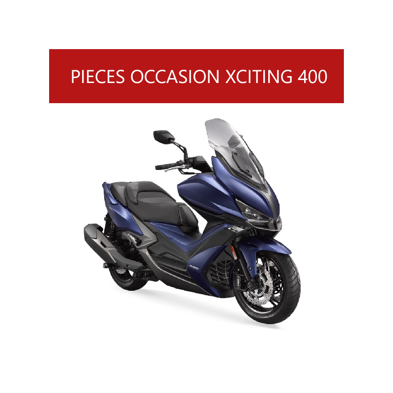 Pieces OCCASION XCITING 400 Pieces OCCASION SCOOTER XCITING 400 origine KYMCO -DISPO