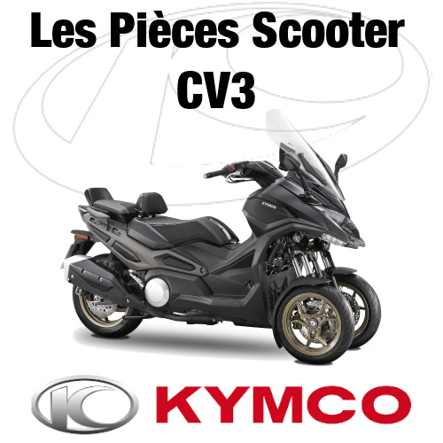 Pièces Kymco Origine CV3 Pièces Kymco CV3 Scooter 3 Roues origine KYMCO 