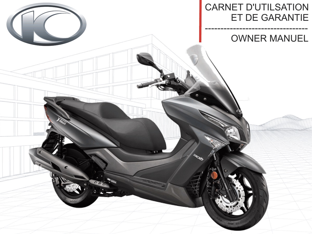 FR - MANUEL UTILISATEUR X.TOWN 300 E4 KYMCO FR - MANUEL UTILISATEUR X.TOWN 300 E4 origine KYMCO -DISPO