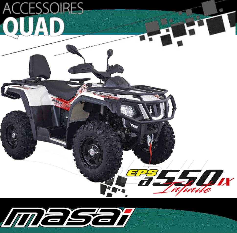 Accessoires Quad MASAI A550 IX EPS Accessoires Quad MASAI A550 IX EPS origine MASAI 