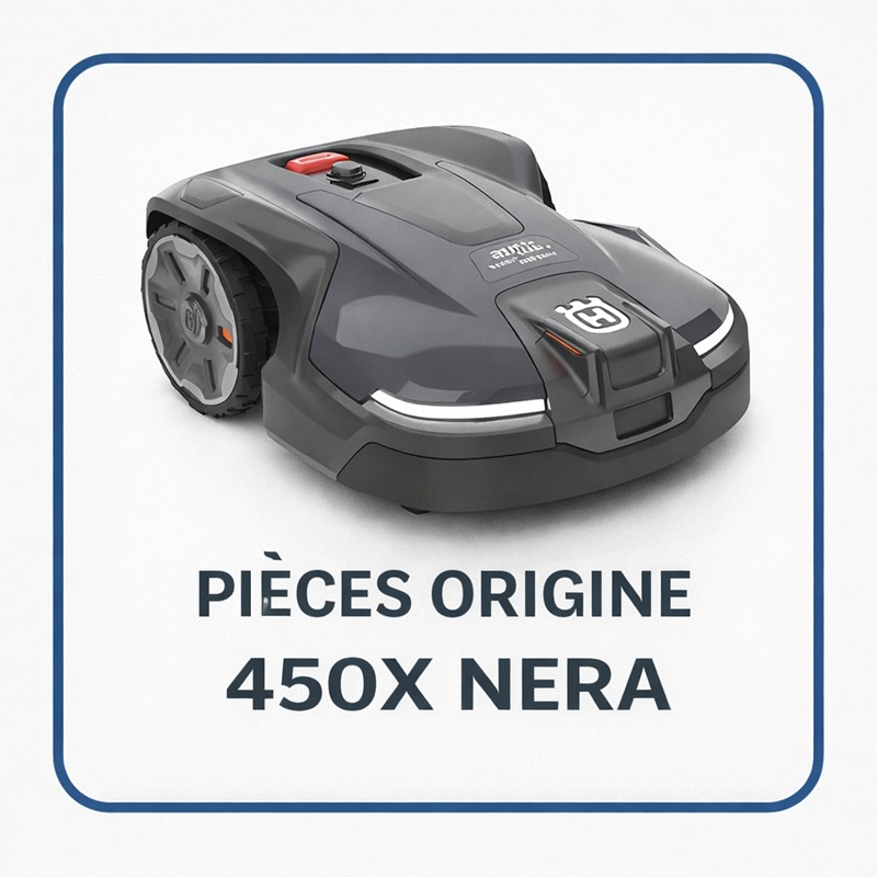 PIECES 450X NERA NERA ROBOT TONDEUSE HUSQVARNA PIECES ORIGINE Husqvarna AUTOMOWER 450X NERA origine HUSQVARNA -DISPO