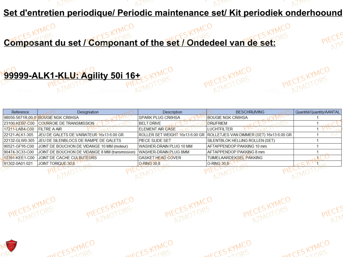 Set Entretien KYMCO Pieces AGILITY 50 16+ EURO5 (KP10DB/KP10DC)