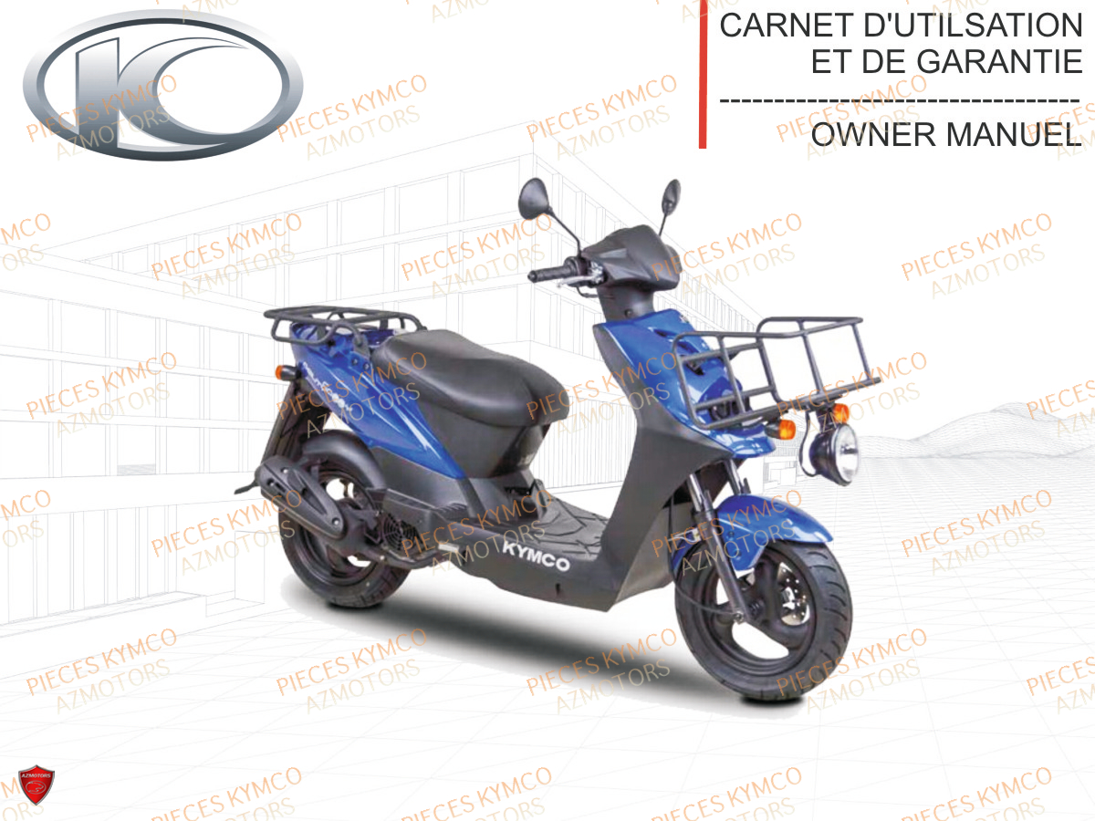 FR - MANUEL UTILISATEUR AGILITY CARRY 50/125 (derniere pieces dispo) KYMCO pour MANUEL de AGILITY CARRY 50 4T E2