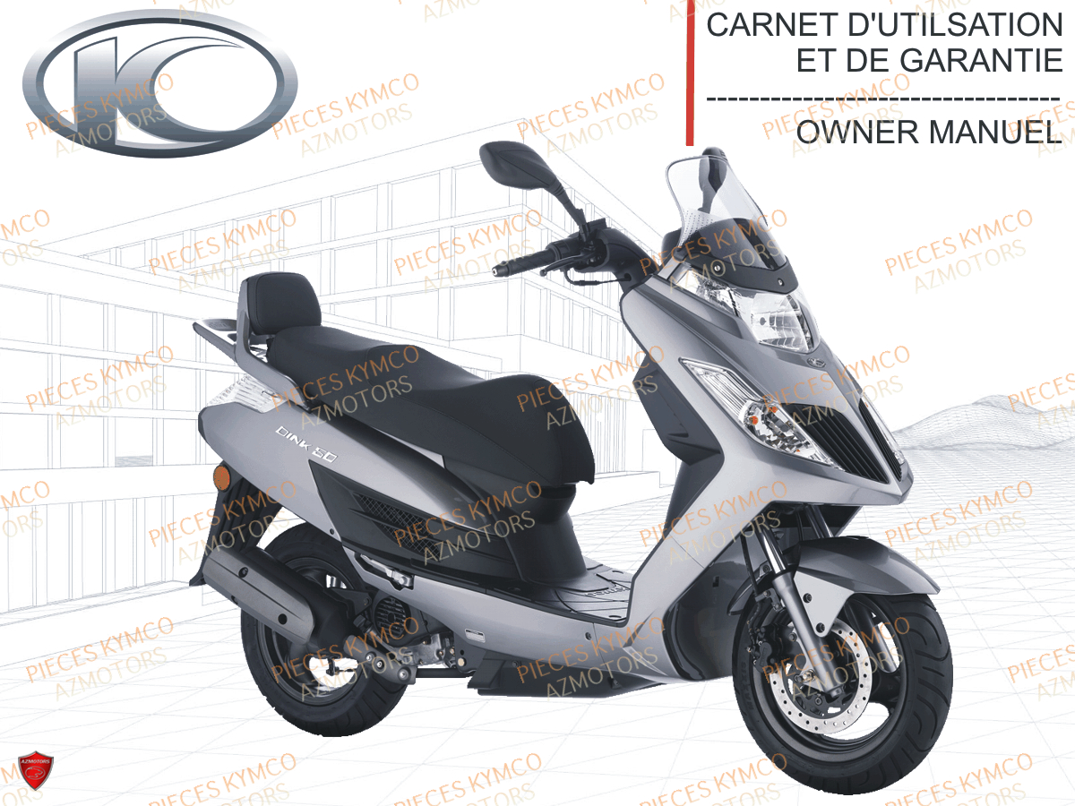 FR - MANUEL UTILISATEUR DINK 50/125 (derniere pieces dispo) KYMCO pour 1.MANUEL de DINK 50 4T E2