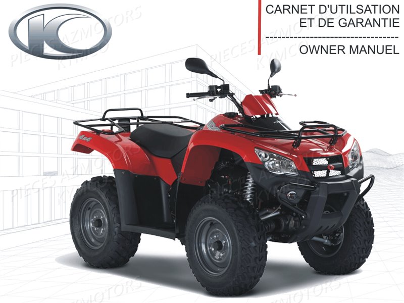 MANUEL_UTILISATEUR KYMCO Pièces Quad Kymco MXU 400 IRS 4X4/2X4 4T EURO2 (LA70AD/AE/AL/LA70BF)